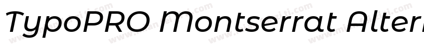 TypoPRO Montserrat Alternates字体转换